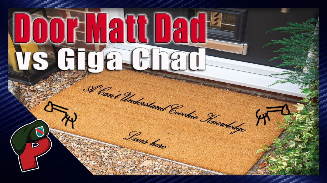 Door Matt Dad vs Giga Chad | Live from the Lair