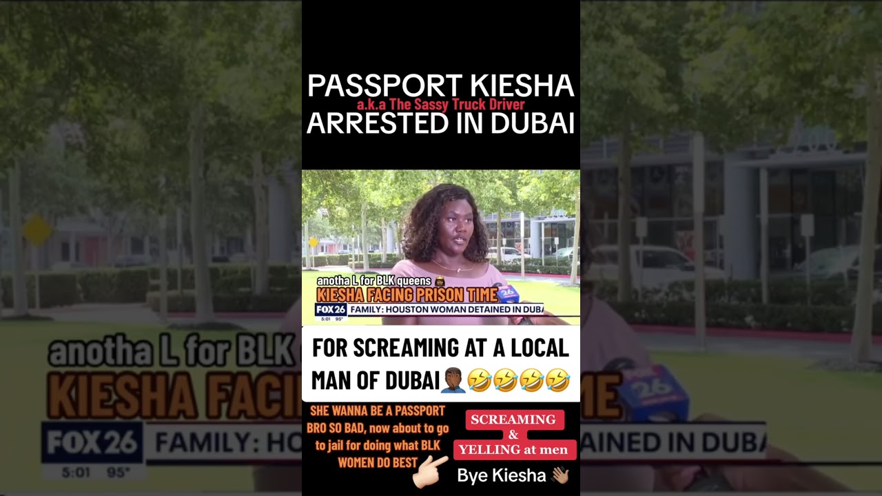Black Woman Arrested In Dubai For Yelling At A Man And Now Facing Prison Time As Passport Bros Leave