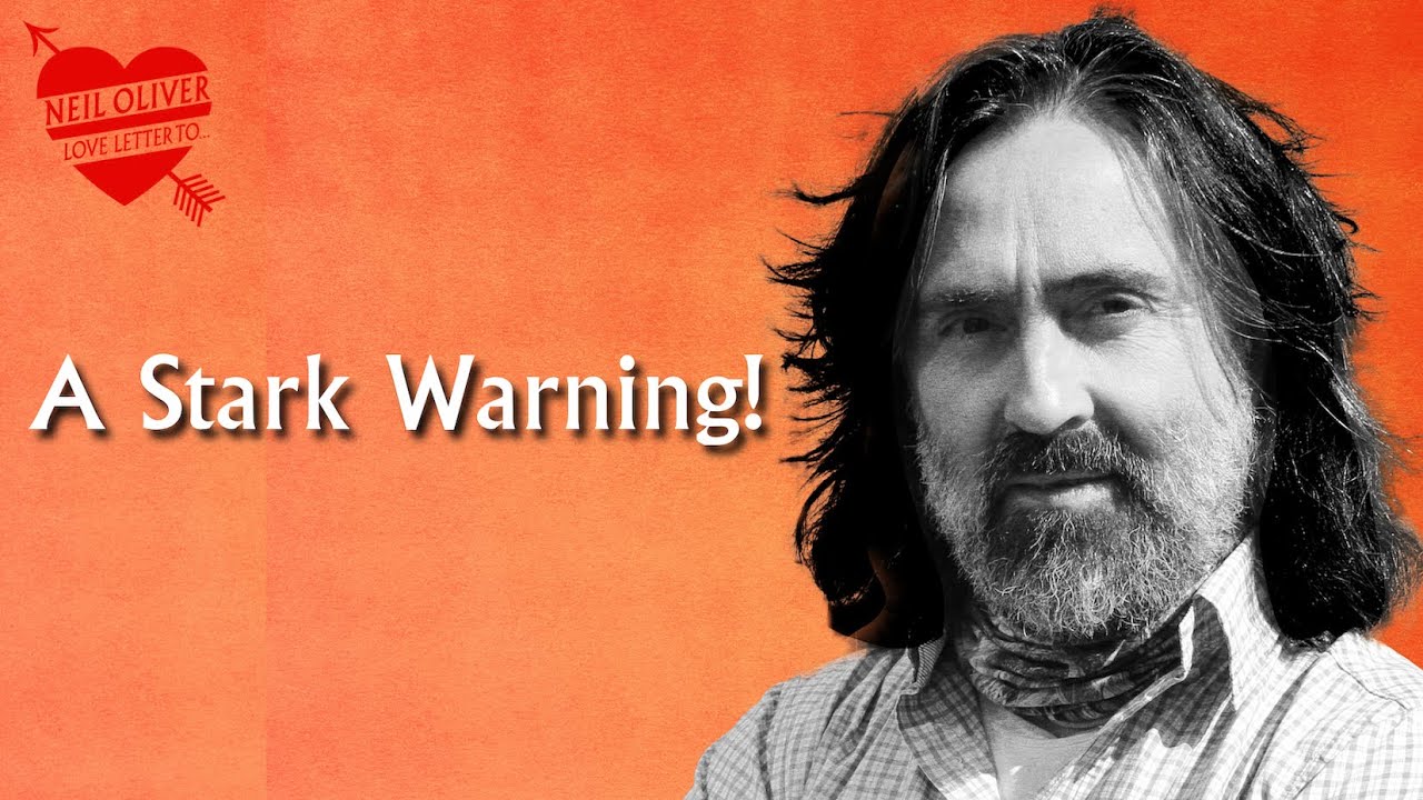 Neil Oliver: A Stark Warning! – episode 91