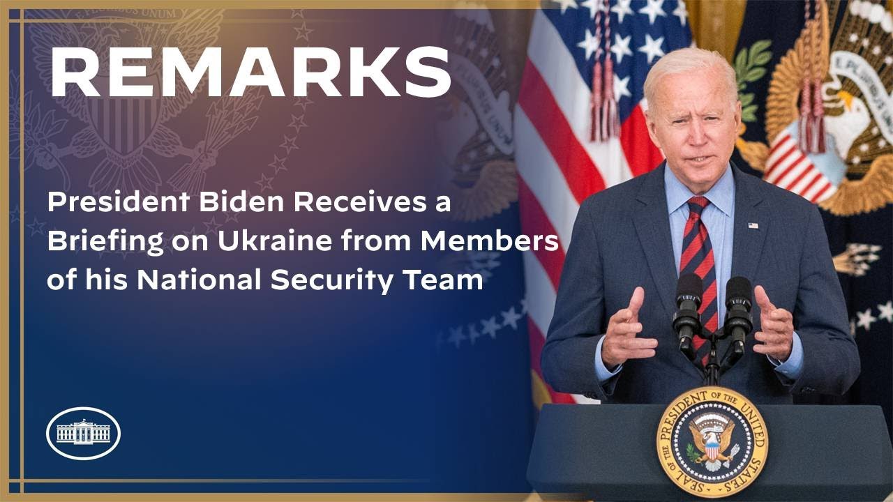 President Biden Receives a Briefing on Ukraine from Members of his National Security Team