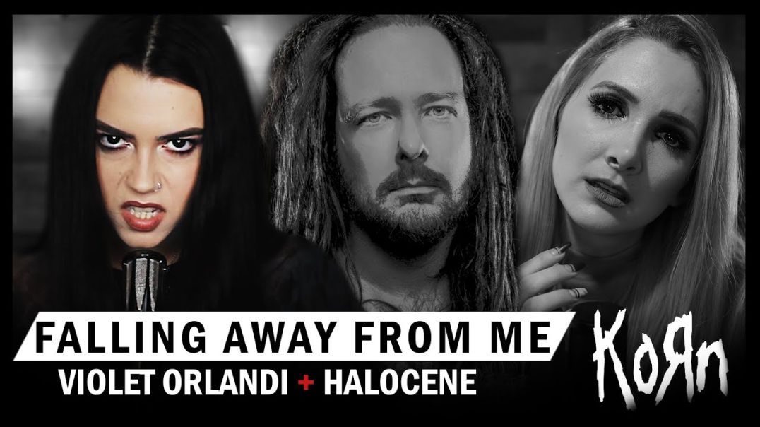 Korn - Falling Away From Me - Violet Orlandi - Halocene