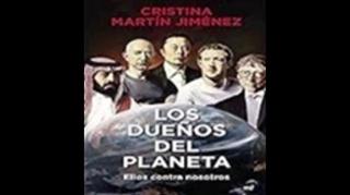 Os Donos do Planeta: Eles Contra Nós, Cristina Jiménez, livro em análise