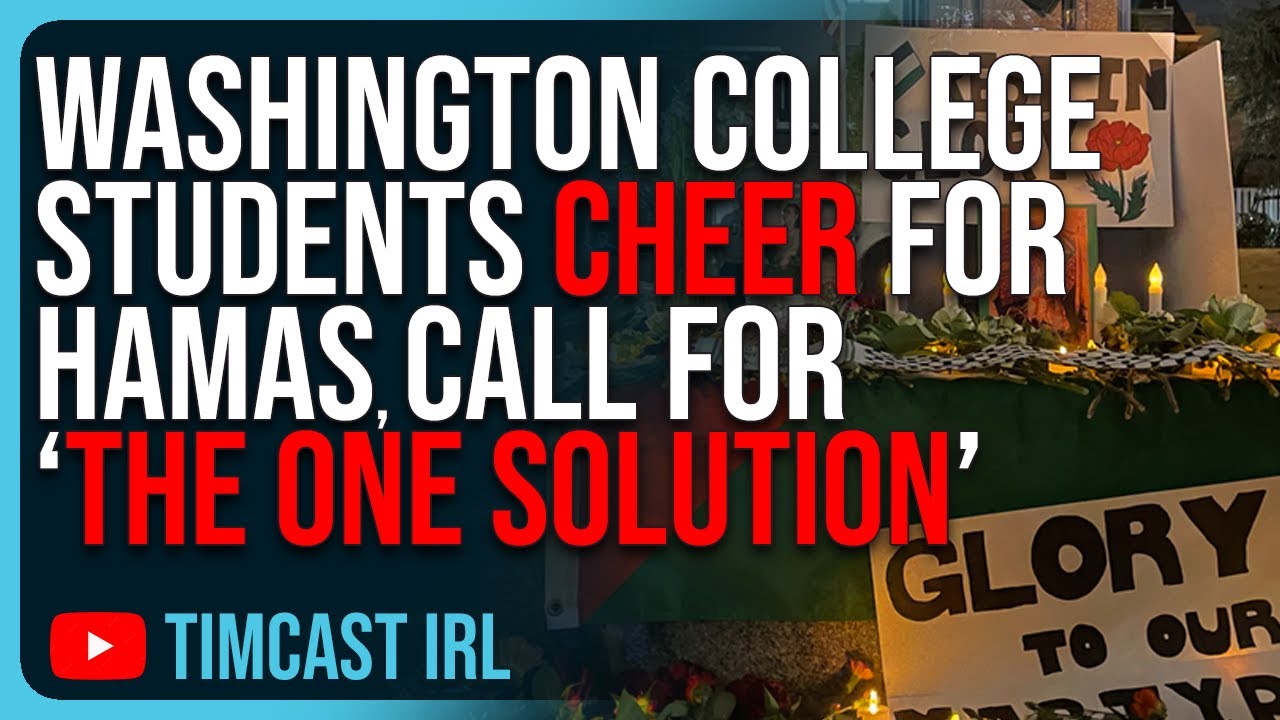 Washington College Students CHEER For Hamas, Call For ‘The One Solution’