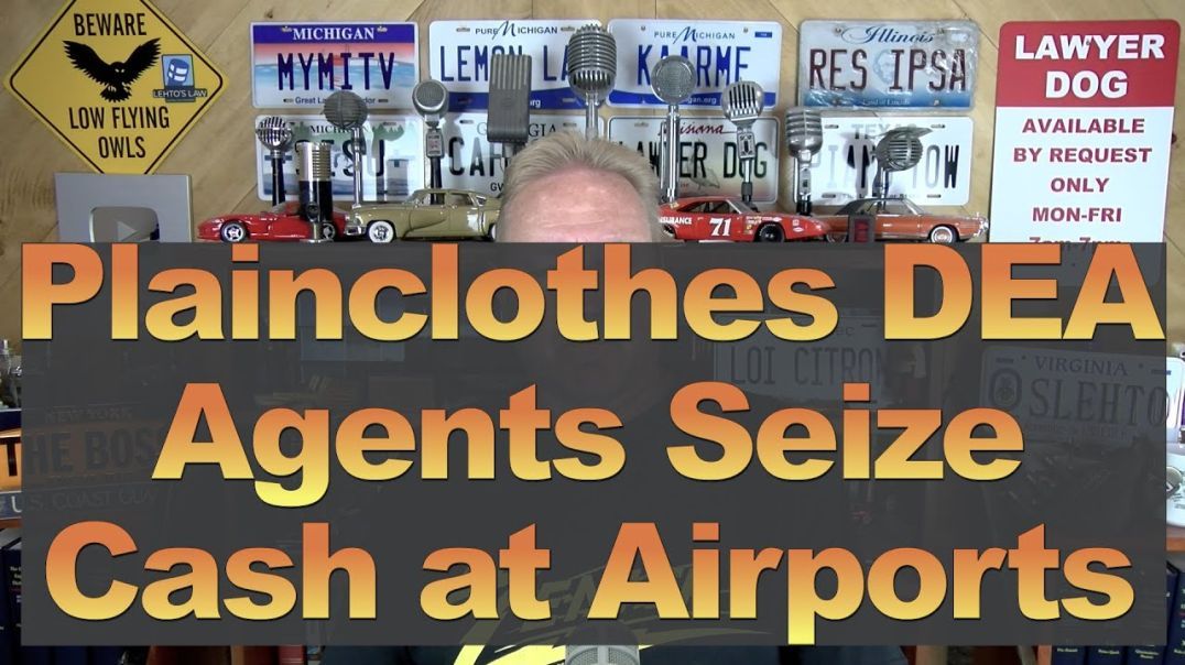 Plainclothes Federal Agents Seize Cash at Airports