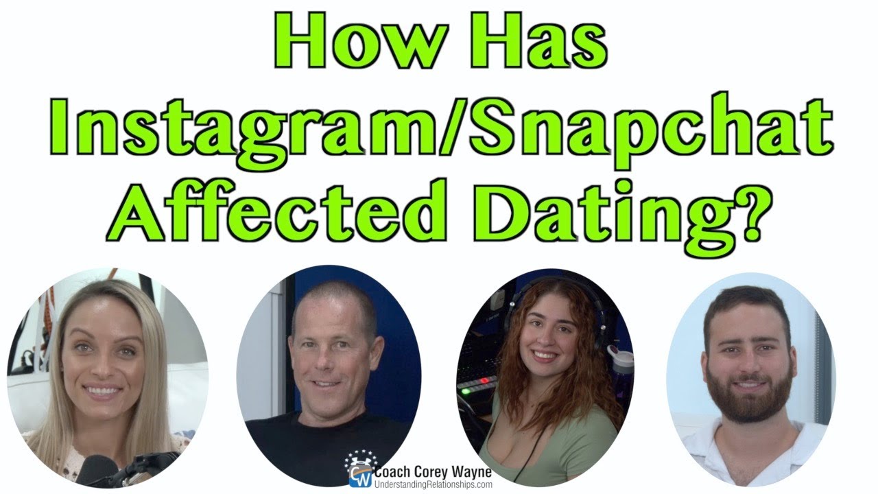 How Has Instagram/Snapchat Affected Dating?