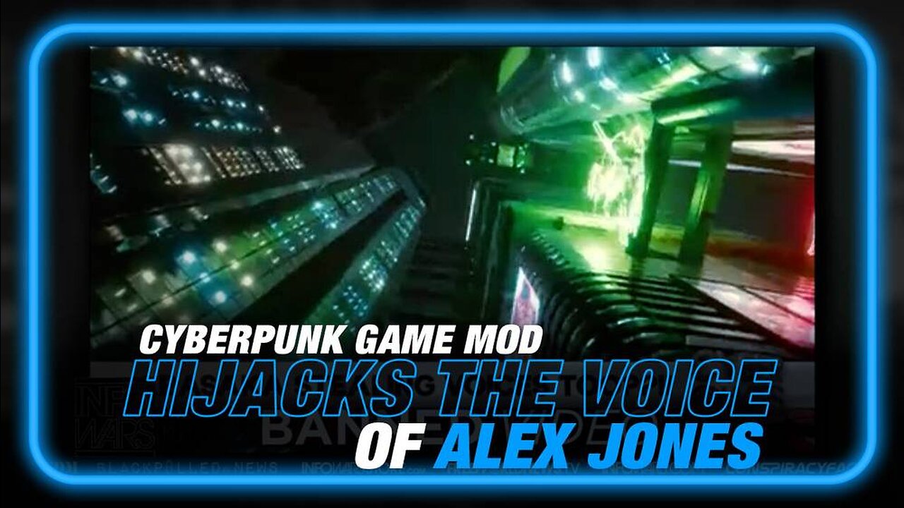 VIDEO: Cyberpunk Game Mod Hijacks the Voice of Alex Jones