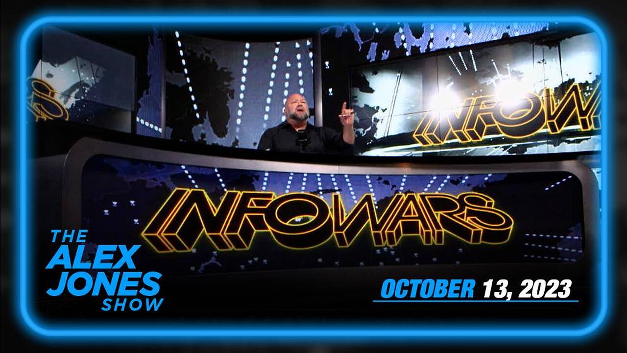 Alex Jones Returns! Must-Watch: – FRIDAY FULL SHOW 10/13/23