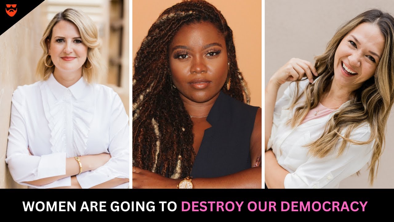 Women Are Going to Destroy Our Democracy