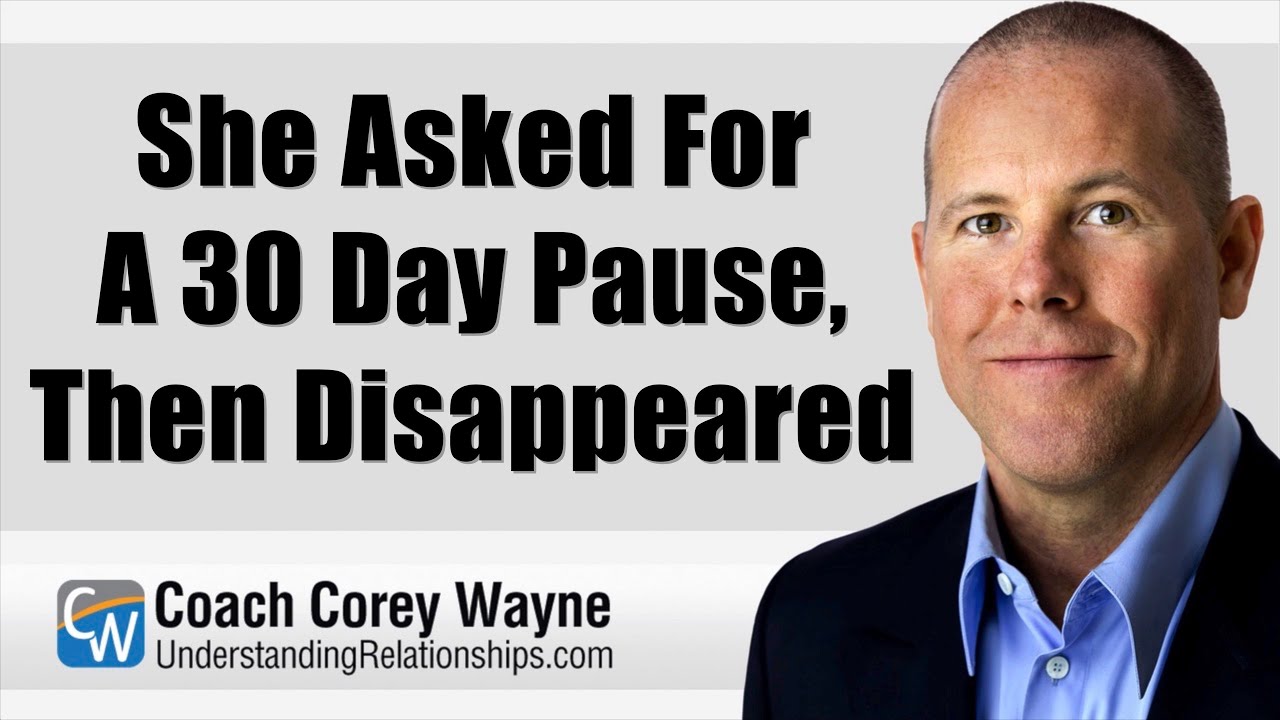 She Asked For A 30 Day Pause, Then Disappeared