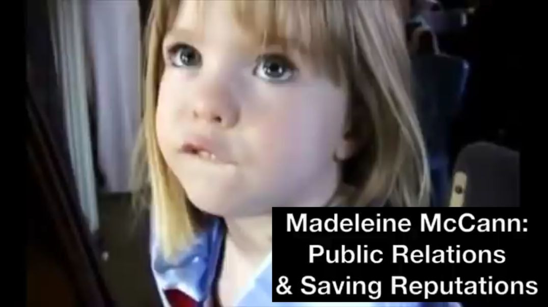 Madeleine McCann: Public Relations & Saving Reputations.