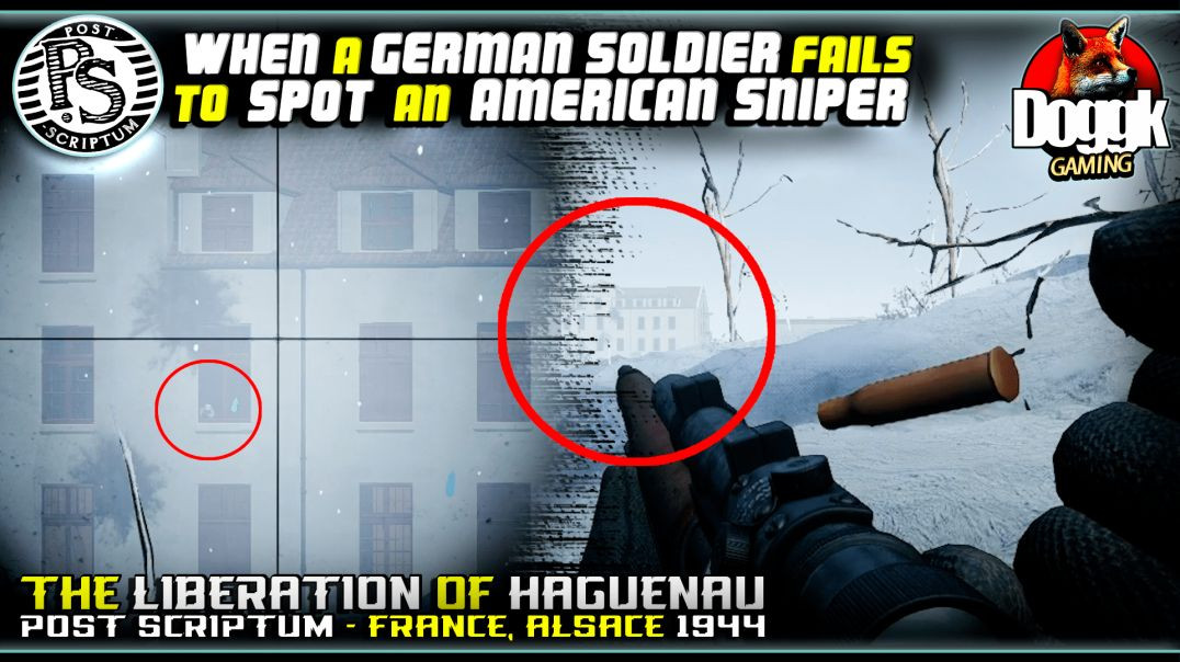 POST SCRIPTUM [PC] - WHEN A GERMAN SOLDIER FAILS TO SPOT AN AMERICAN SNIPER.. >> SNIPER ROUTINE !