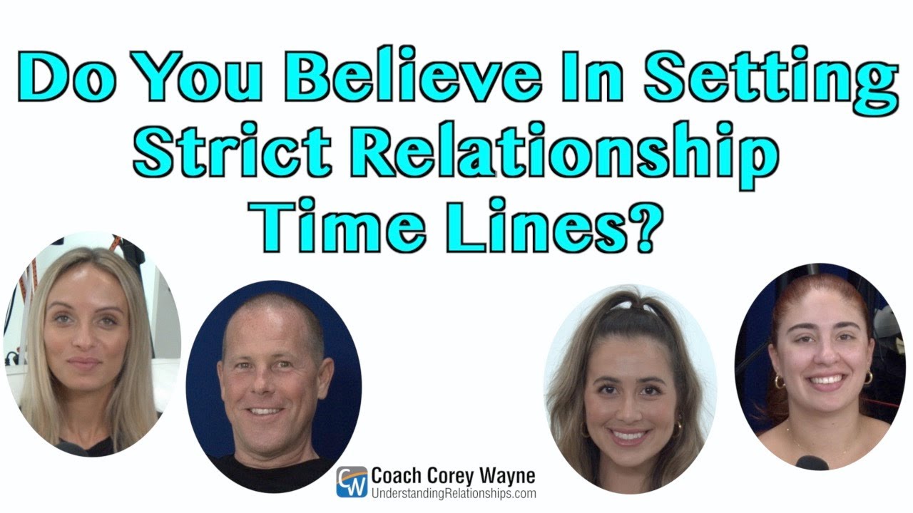 Do You Believe In Setting Strict Relationship Time Lines?