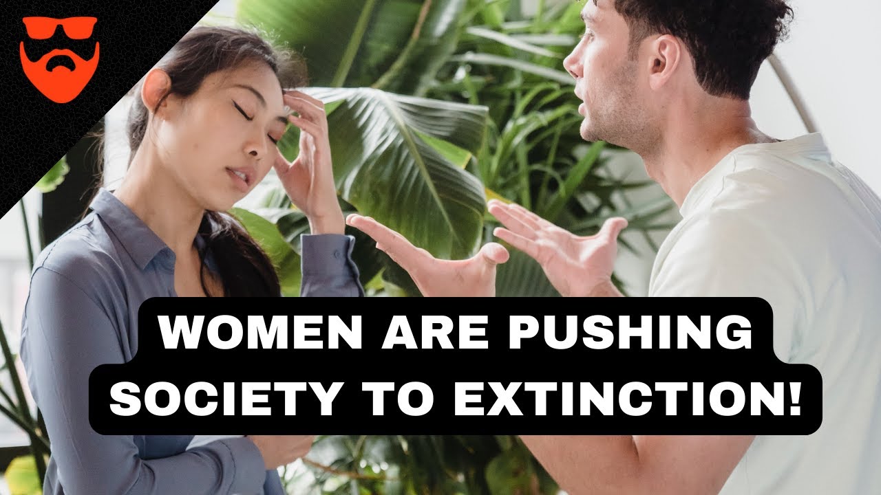 Women Are Pushing Society To Extinction | MWA Men Walking Away