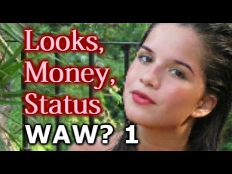 OLD: What Attracts Women 1 REMIX: LOOKS, MONEY and STATUS