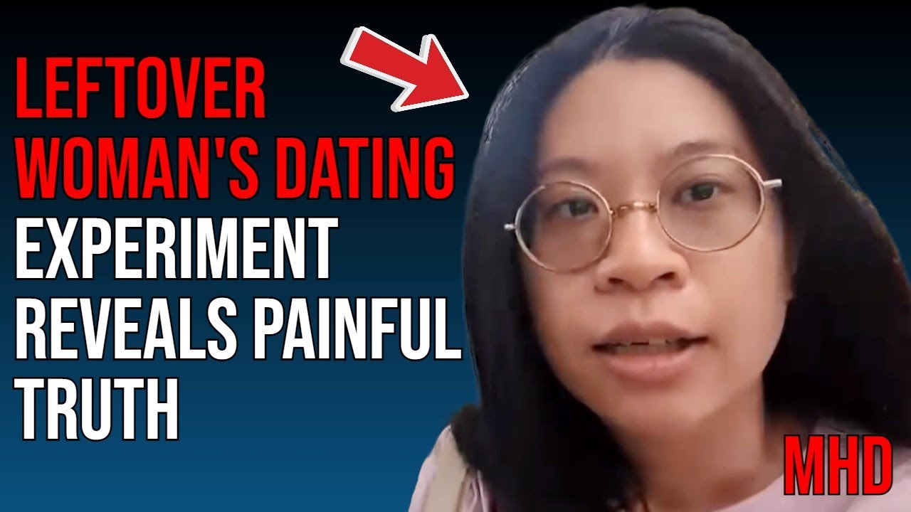 LEFTOVER Woman’s Dating EXPERIMENT Proves Why Modern Women Can’t Find/Keep Valuable Man