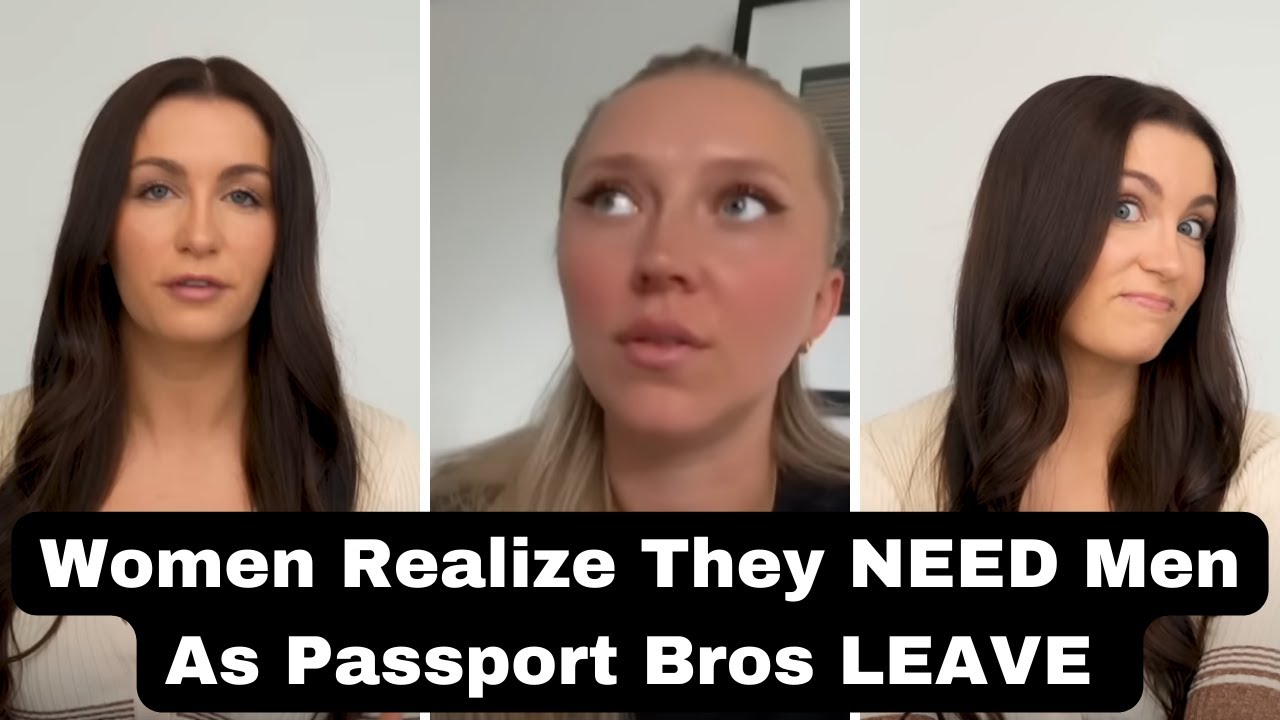 Women Realize They NEED Men As Passport Bros LEAVE | MWA Men Walking Away