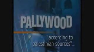 Pallywood - Palestinian fake conflict productions.