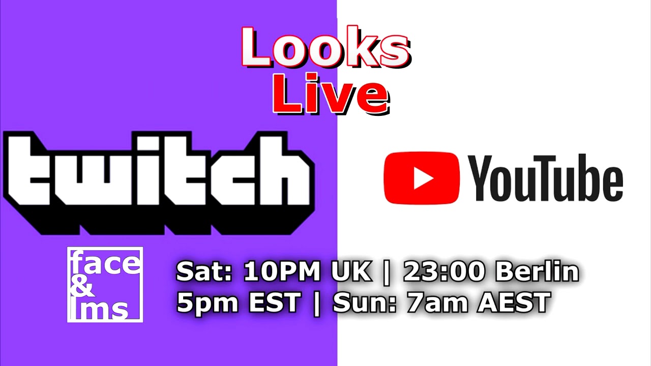 Looks Live 26 Sep 20 Anncmt: Twitch or YouTube