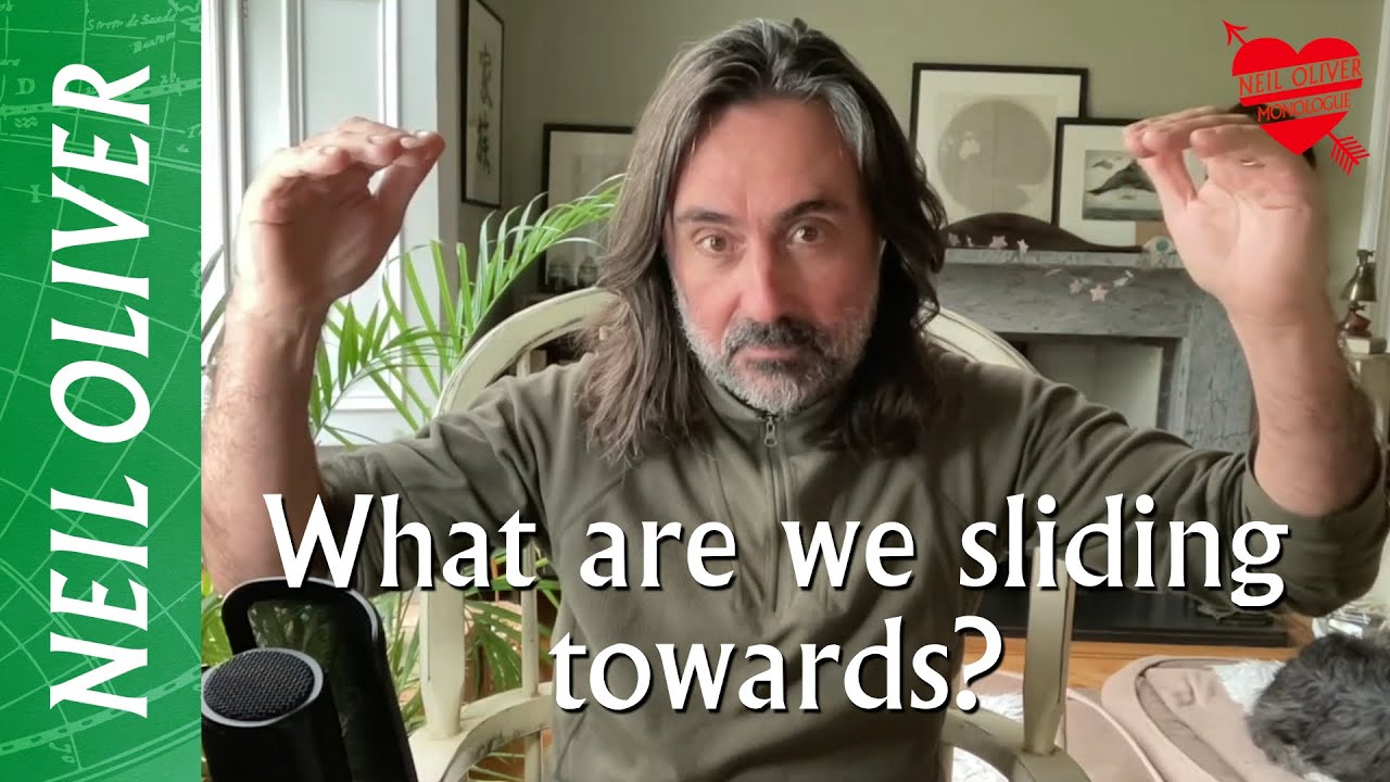 Neil Oliver: What are we sliding towards?