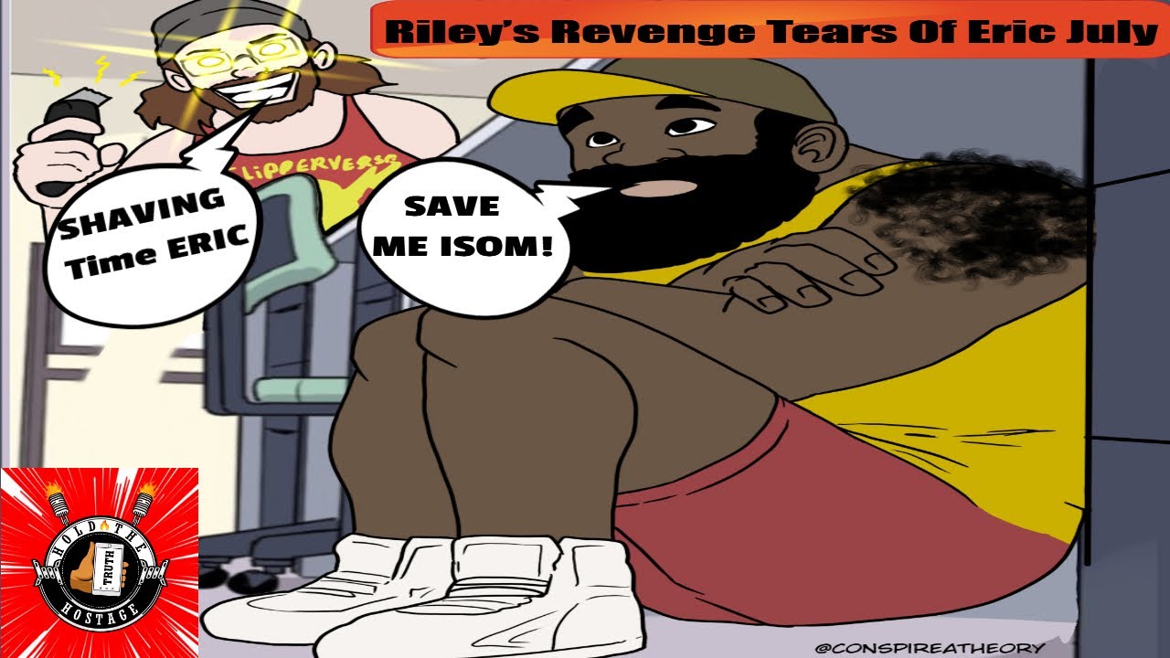 Riley’s Revenge Tears Of Eric July HTTH @vito @BiggestProblem @TheGeekGetaway @therippoffverse