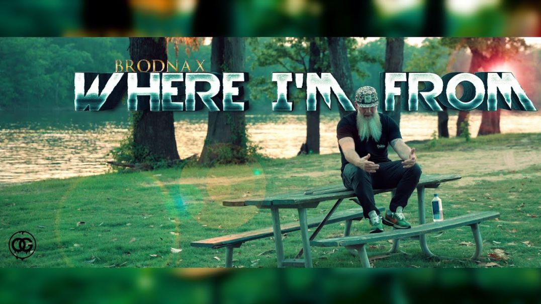 BRODNAX - WHERE I'M FROM [Official Music Video] GOD RAP