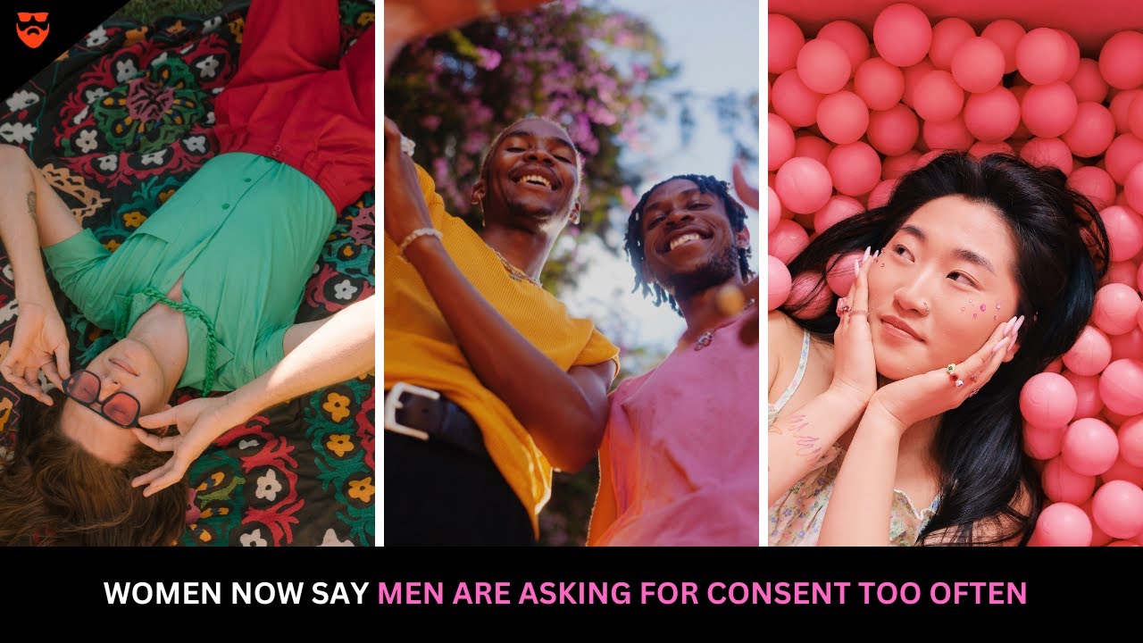 Why Are Women Saying That Men Are Asking for Consent Too Often