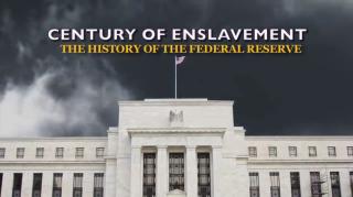 Century of Enslavement - The History of the Federal Reserve.