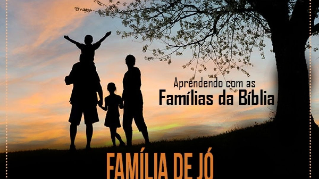 Deus, O Livro de Jó e a Família