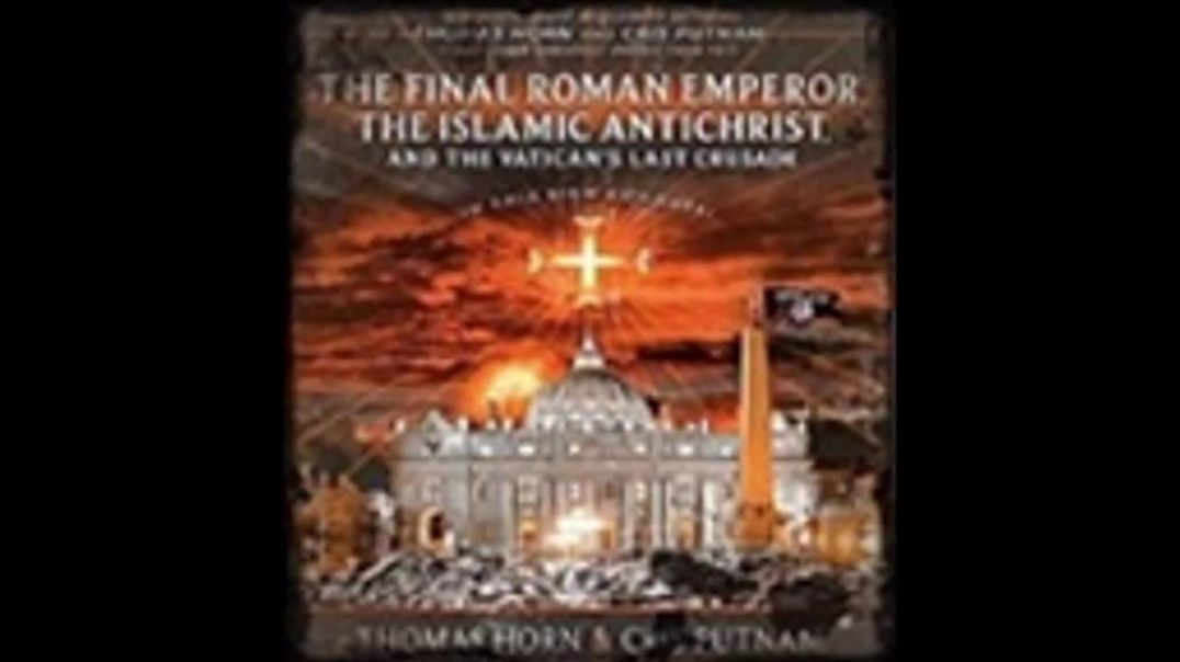 O Anticristo Islâmico e a Última Cruzada do Vaticano | Thomas Horn, livro em análise