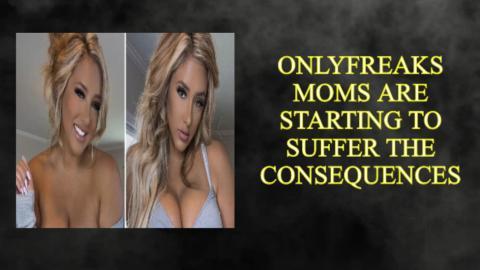 Only Freaks Moms Suffering Consequences Blame Everyone But Themselves