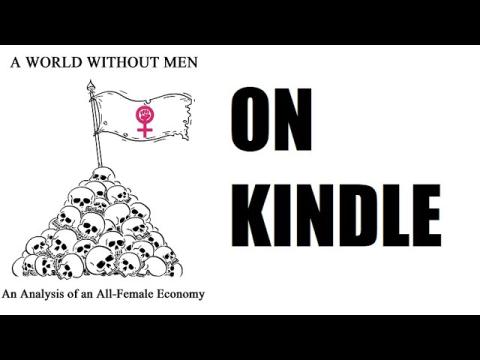A World Without Men NOW ON KINDLE!