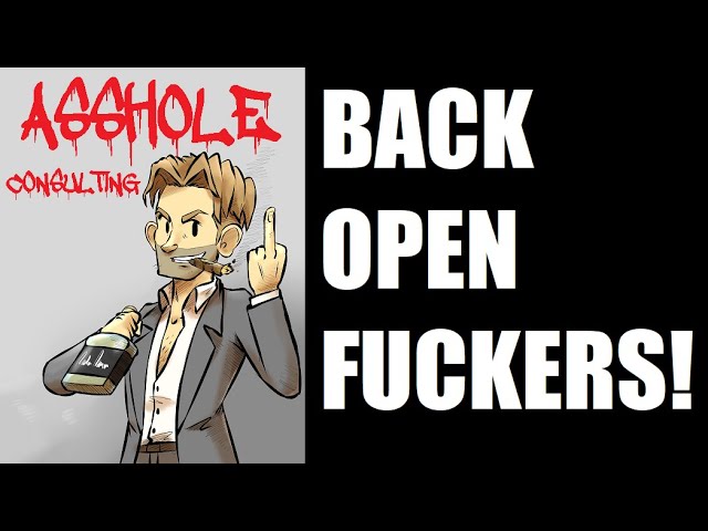 Asshole Consulting Is Back Open!  New Higher Prices for C*nts!