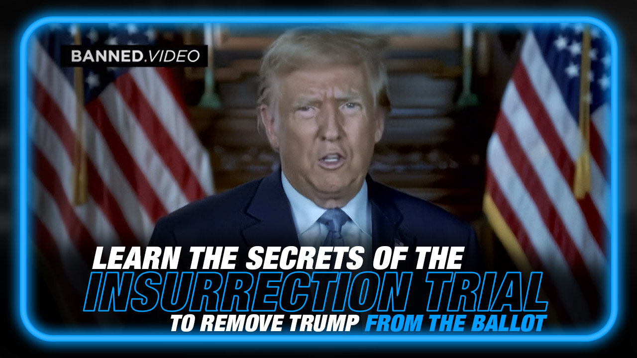 Learn The Secrets of the Insurrection Based Trial to Remove Trump