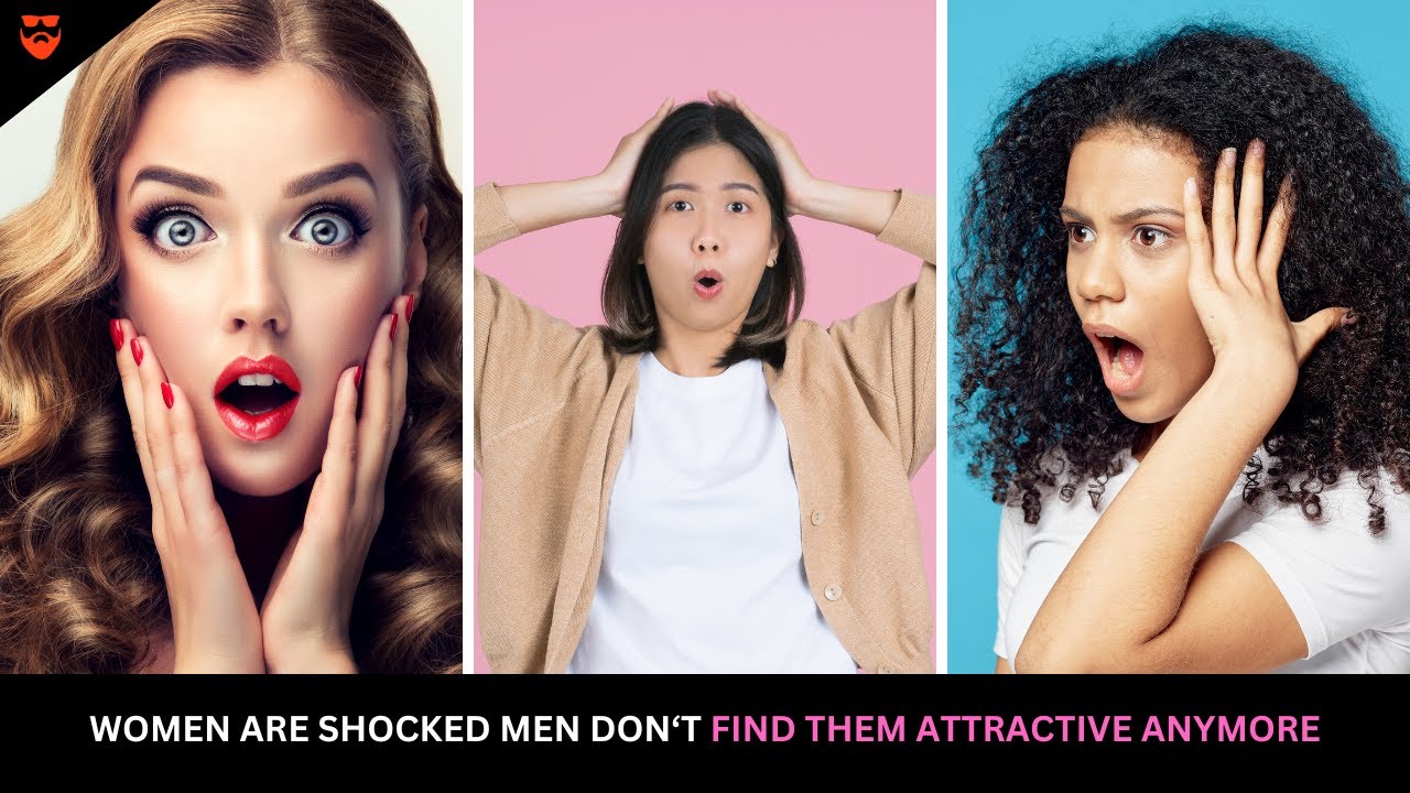 Modern Women Are SHOCKED Men Don't Find Them Attractive Anymore