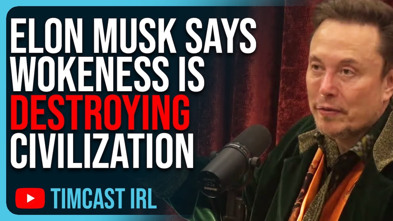 Elon Says Wokeness Is DESTROYING Civilization, He HAD To Buy Twitter To Stop The Woke Mind Virus