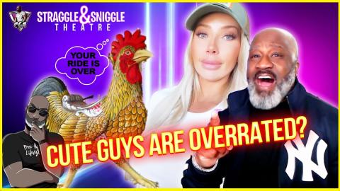 Post Wall Straggle Says That Cute Guys Are Overrated - Straggle & Sniggle Theatre