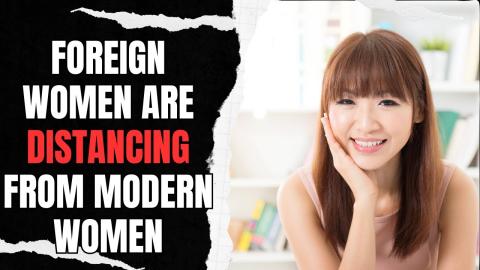 Foreign Women Are Now DEMANDING That Men Don't Compare Them To The DISGRACED Modern Woman