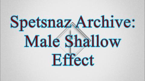 Male Shallow Effect