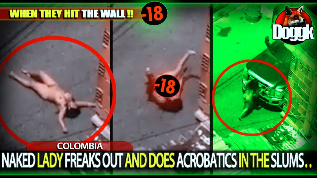 [+18] NAKED LADY FREAKS OUT AND DOES ACROBATICS IN THE SLUMS.. (COLOMBIA)