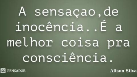 O fim da inocência é o início da consciência!