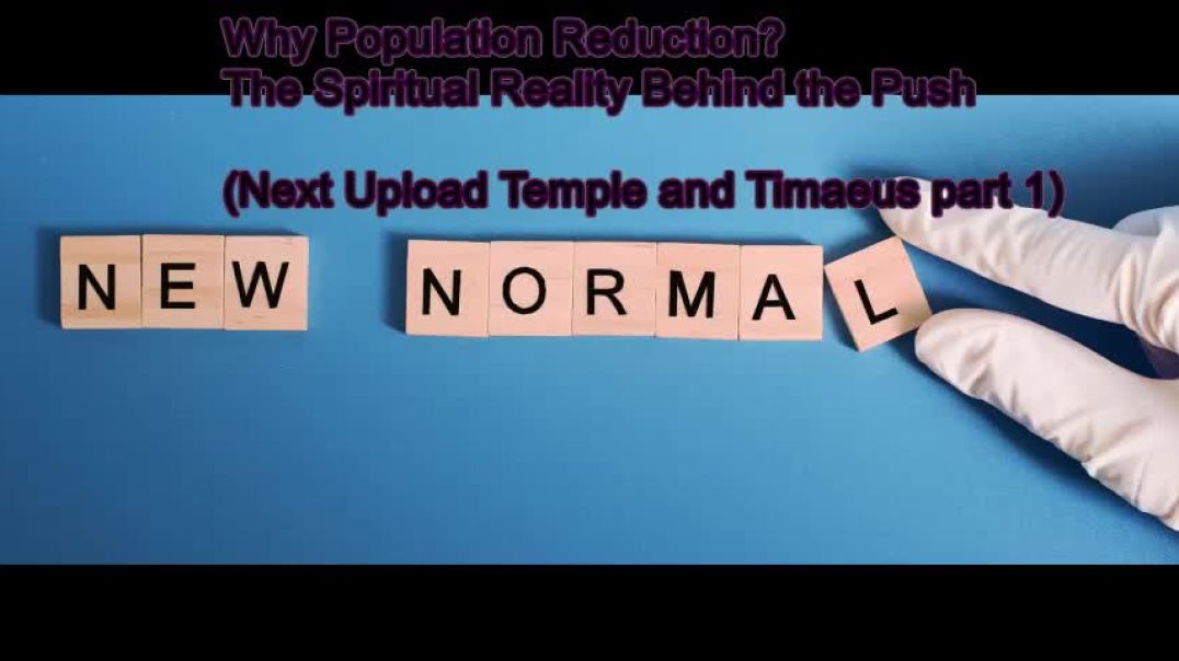 Why Population Reduction? The Spiritual Reality Behind the Push
