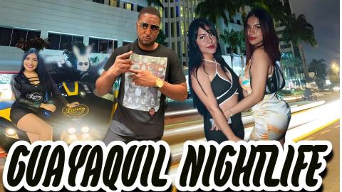 GUAYAQUIL NIGHTLIFE