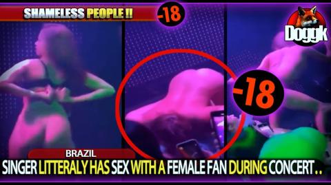 [+18] SINGER LITTERALY HAS SEX WITH A FEMALE FAN DURING CONCERT.. (BRAZIL)