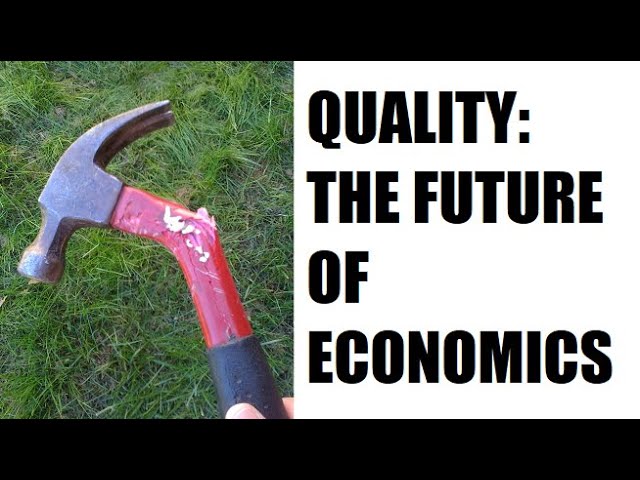 How Quality Will Be a Luxury in Economics