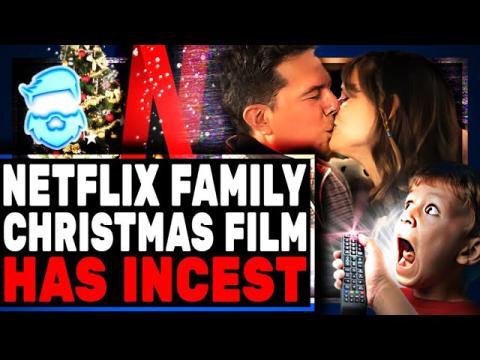 Netflix Christmas Special BLASTED For "Incest" Yes, I Just Said That