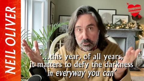 Neil Oliver: ‘…this year, of all years, it matters to defy the darkness in every way you can’