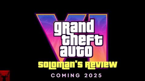 SoloMan's Review GTA6