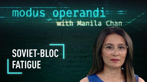 The Modus Operandi | Soviet-bloc fatigue