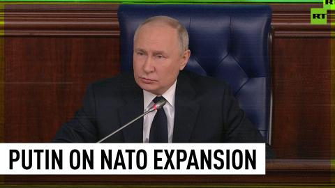 ‘In 1991, they said not an inch eastward… they are right by our door now’ – Putin