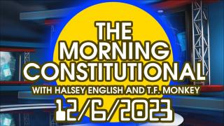 The Morning Constitutional: 12/6/2023